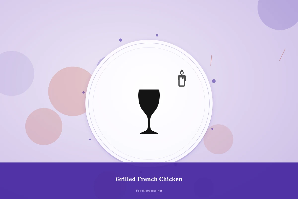 Why This Grilled French Chicken Recipe Works