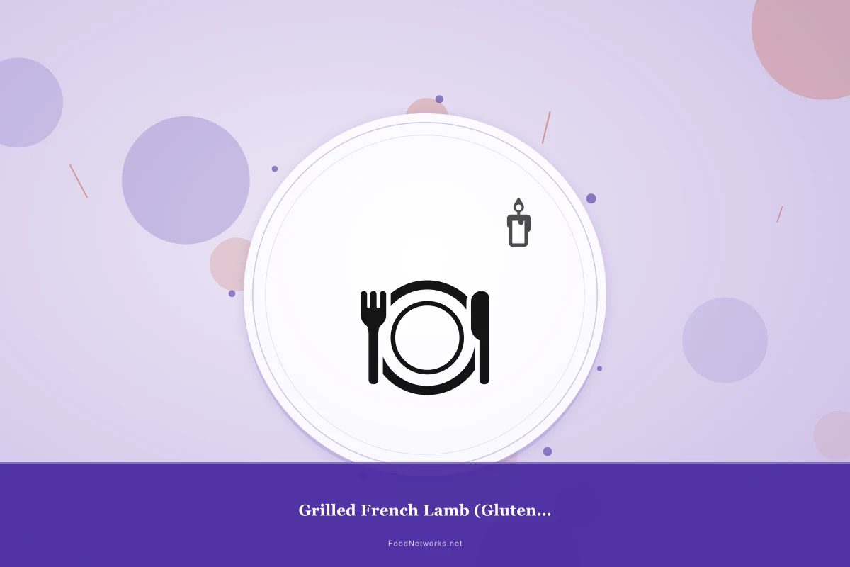 Why This Grilled French Lamb (Gluten-Free) Recipe Works