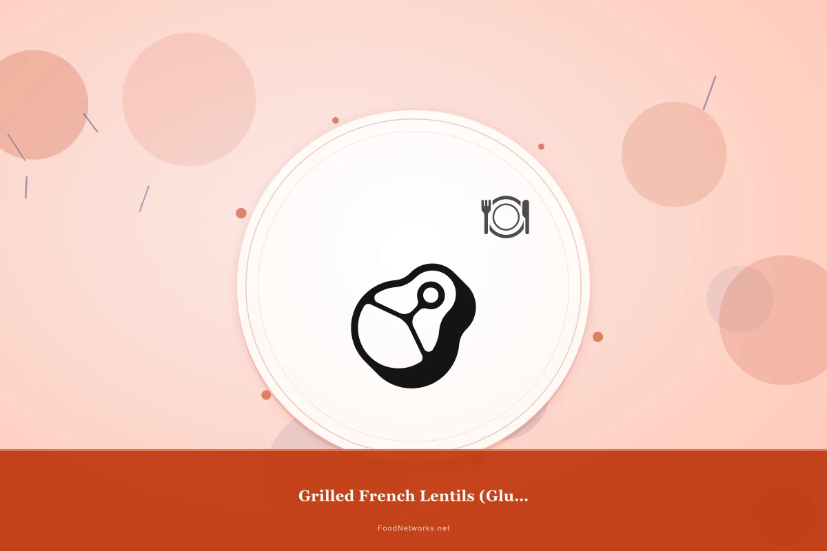 Why This Grilled French Lentils (Gluten-Free) Recipe Works