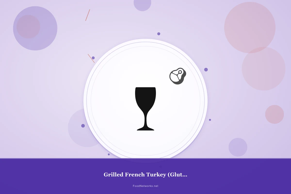 Why This Grilled French Turkey (Gluten-Free) Recipe Works