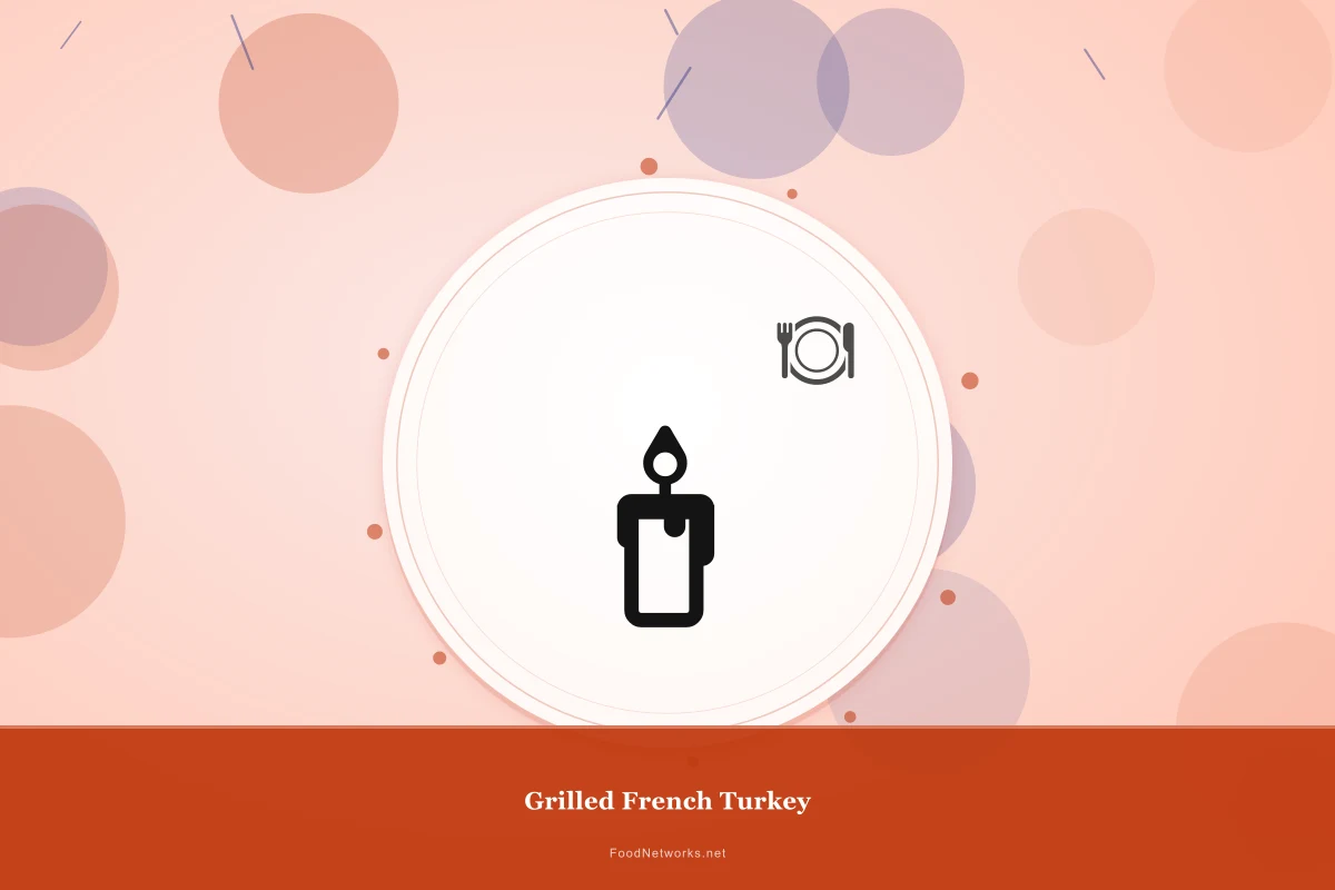 Why This Grilled French Turkey Recipe Works