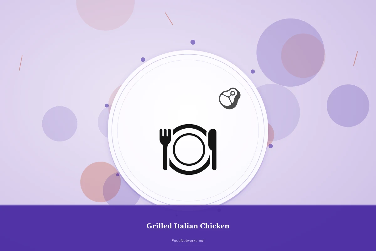 Why This Grilled Italian Chicken Recipe Works