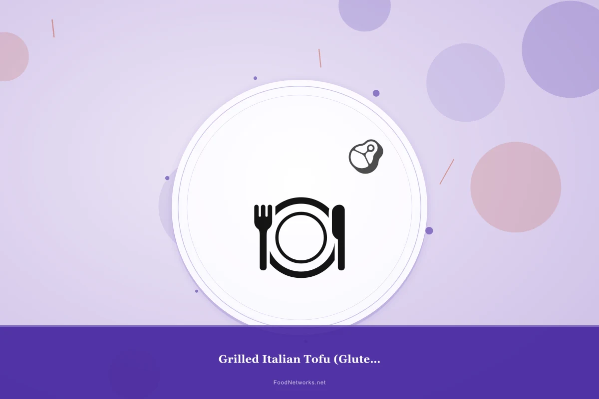 Why This Grilled Italian Tofu (Gluten-Free) Recipe Works