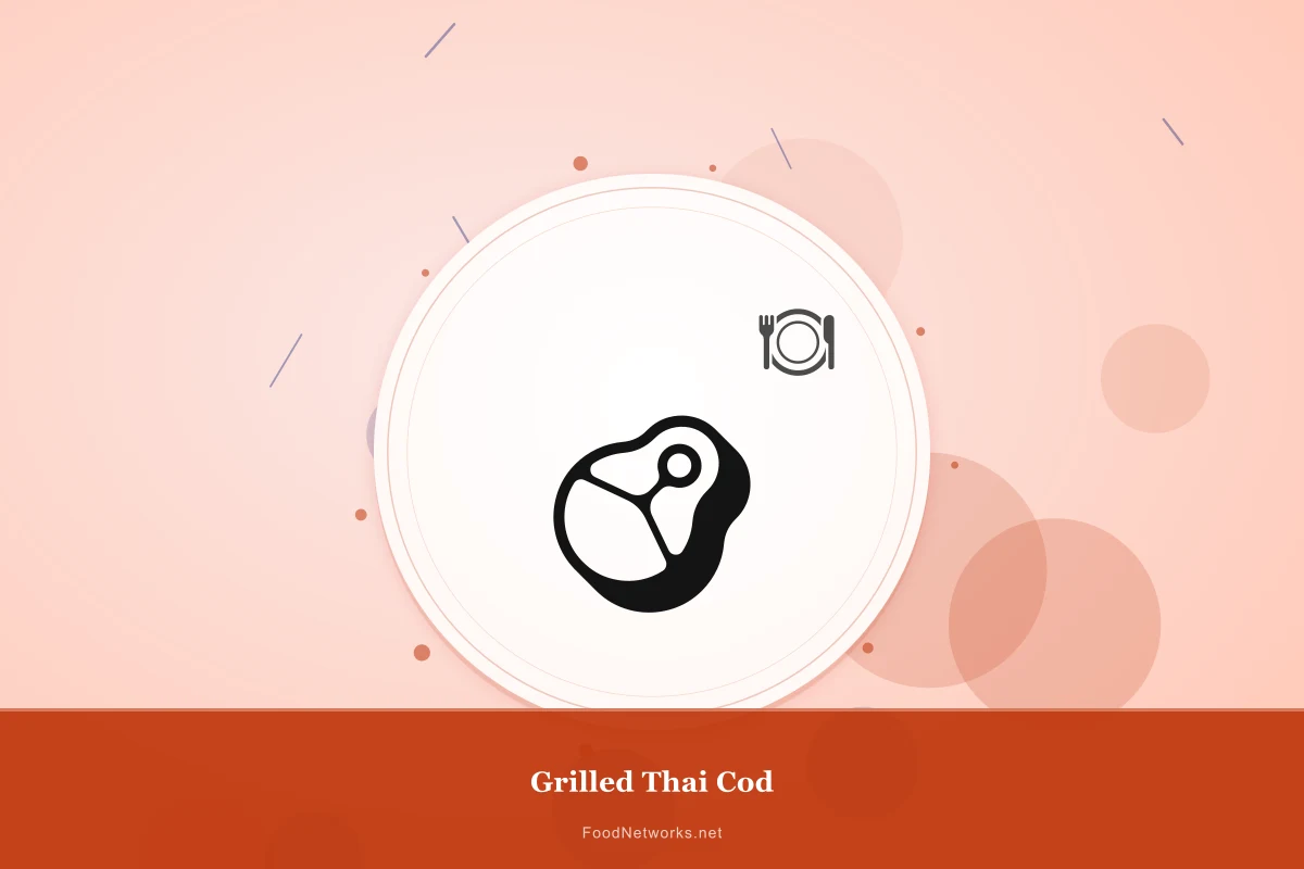 Why This Grilled Thai Cod Recipe Works