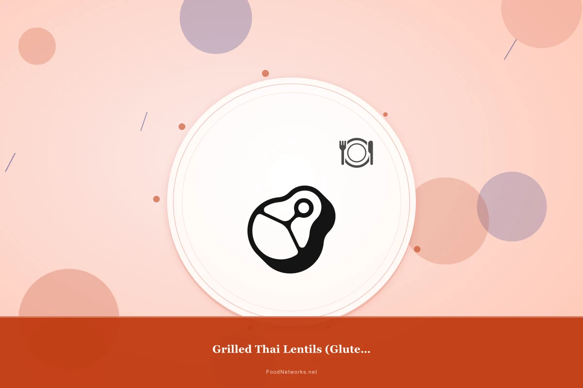Why This Grilled Thai Lentils (Gluten-Free) Recipe Works
