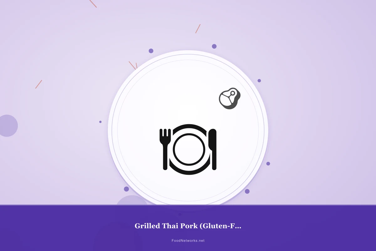 Why This Grilled Thai Pork (Gluten-Free) Recipe Works