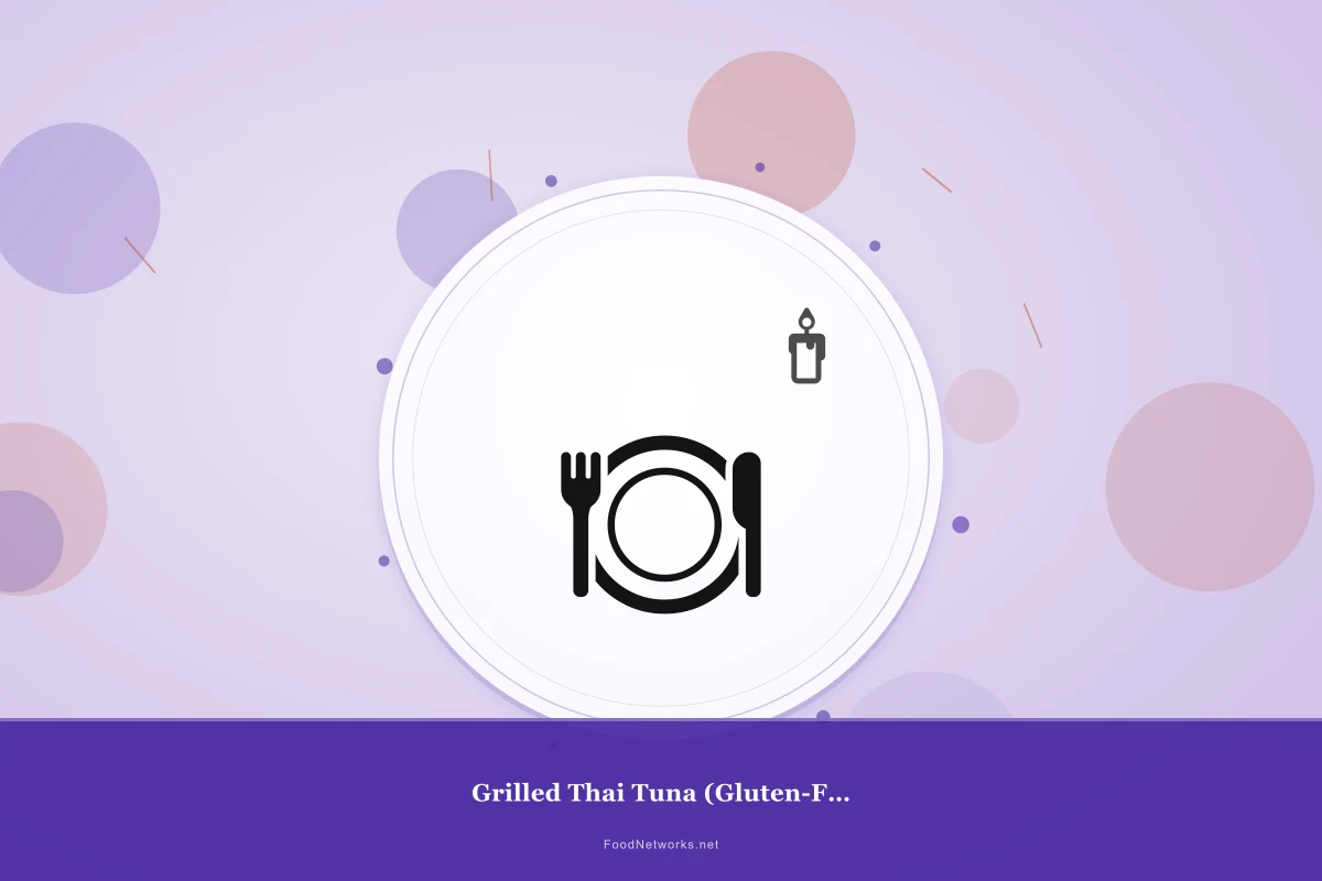Why This Grilled Thai Tuna (Gluten-Free) Recipe Works