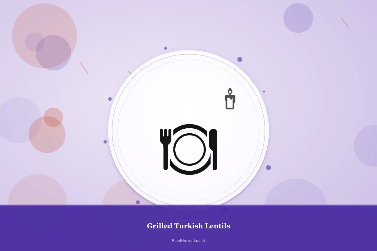 Why This Grilled Turkish Lentils Recipe Works