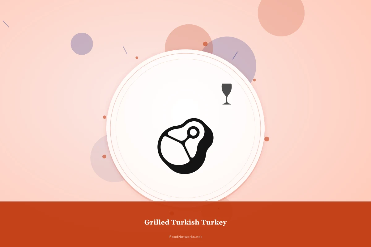 Why This Grilled Turkish Turkey Recipe Works