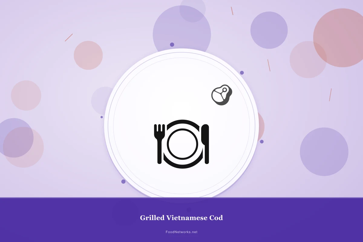 Why This Grilled Vietnamese Cod Recipe Works