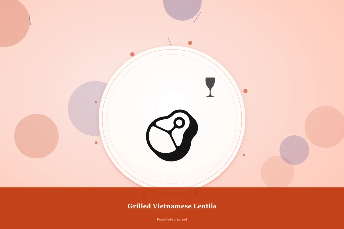 Why This Grilled Vietnamese Lentils Recipe Works