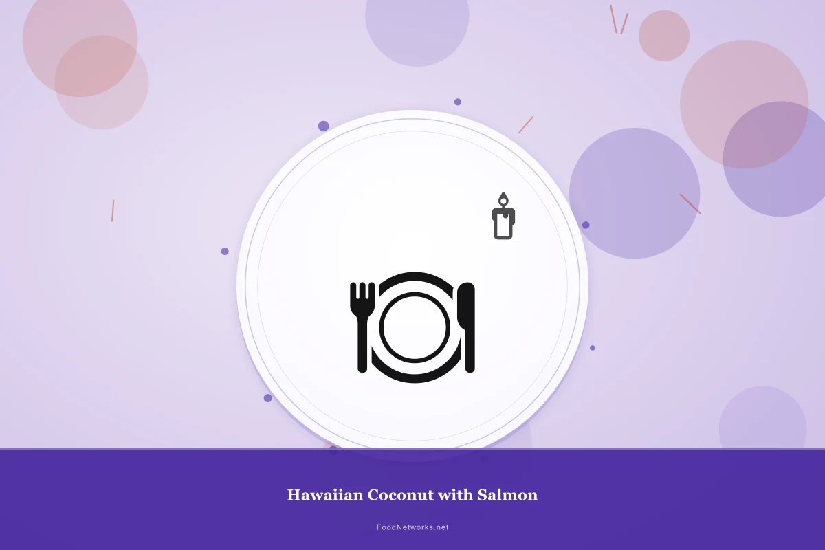 Why This Hawaiian Coconut with Salmon Recipe Works