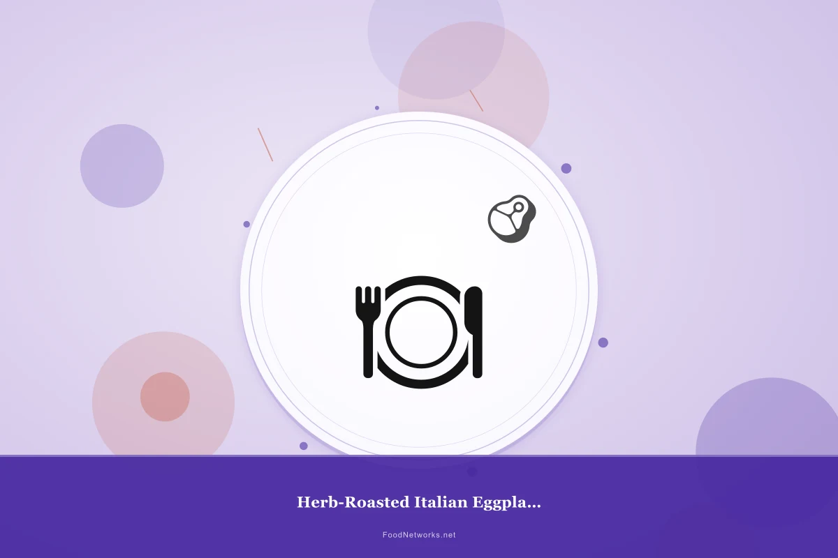 Why This Herb-Roasted Italian Eggplant with lamb Recipe Works
