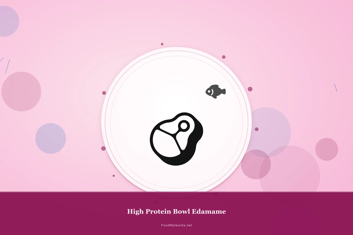 Why This High Protein Bowl Edamame Recipe Works