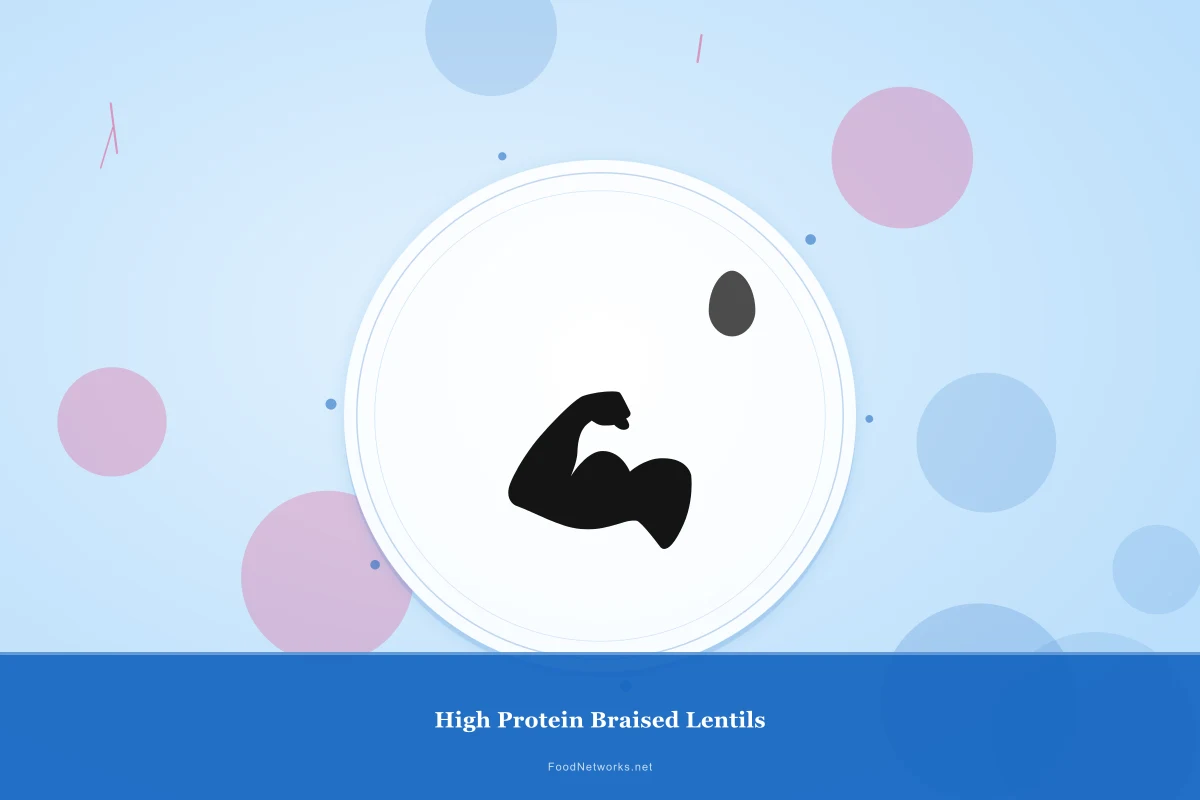 Why This High Protein Braised Lentils Recipe Works