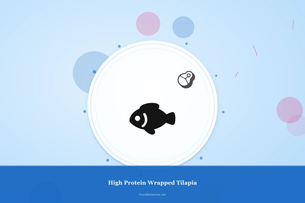 Why This High Protein Wrapped Tilapia Recipe Works