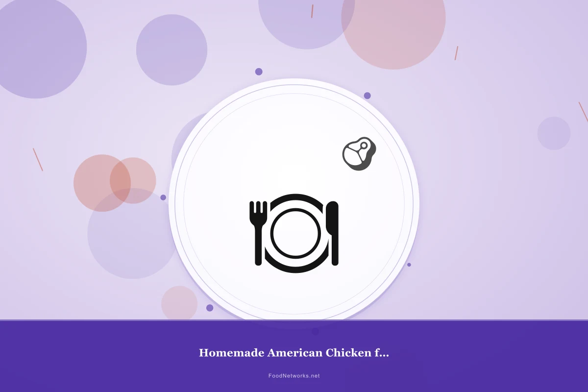 Why This Homemade American Chicken for Lunch Recipe Works