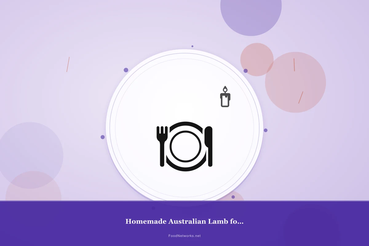 Why This Homemade Australian Lamb for Meal Prep Recipe Works