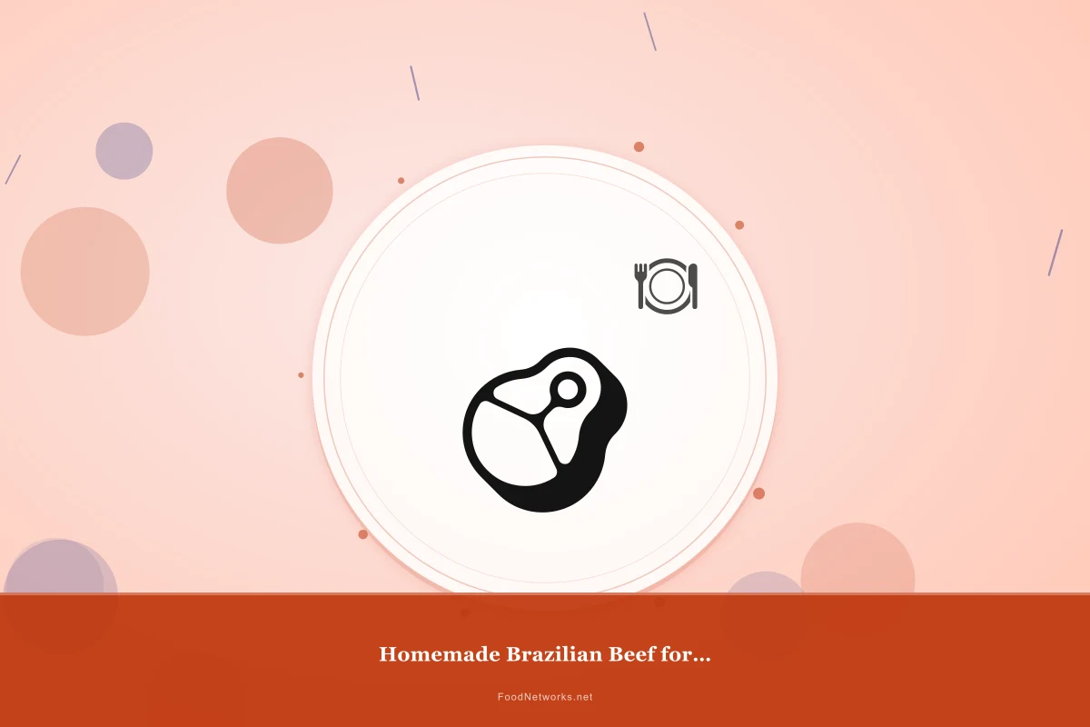 Why This Homemade Brazilian Beef for Lunch Recipe Works