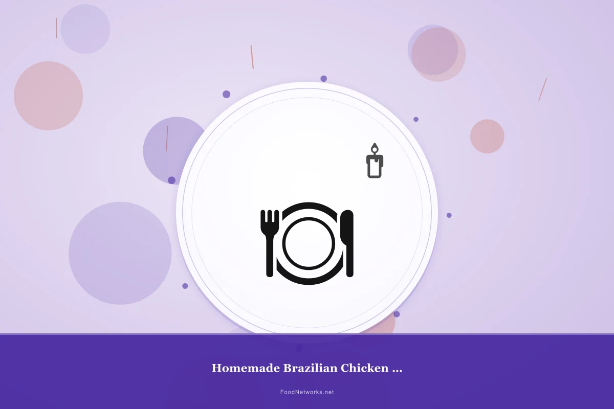 Why This Homemade Brazilian Chicken for a Party Recipe Works