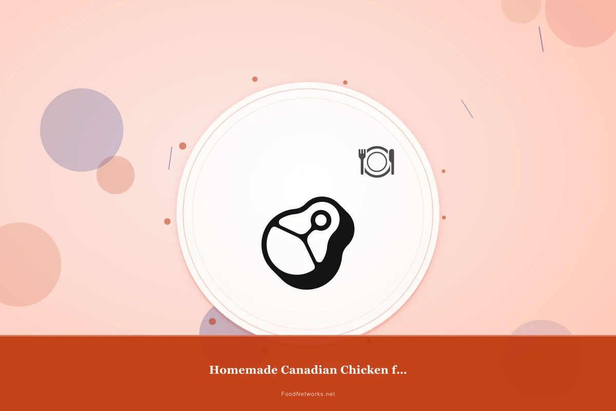 Why This Homemade Canadian Chicken for a Party Recipe Works