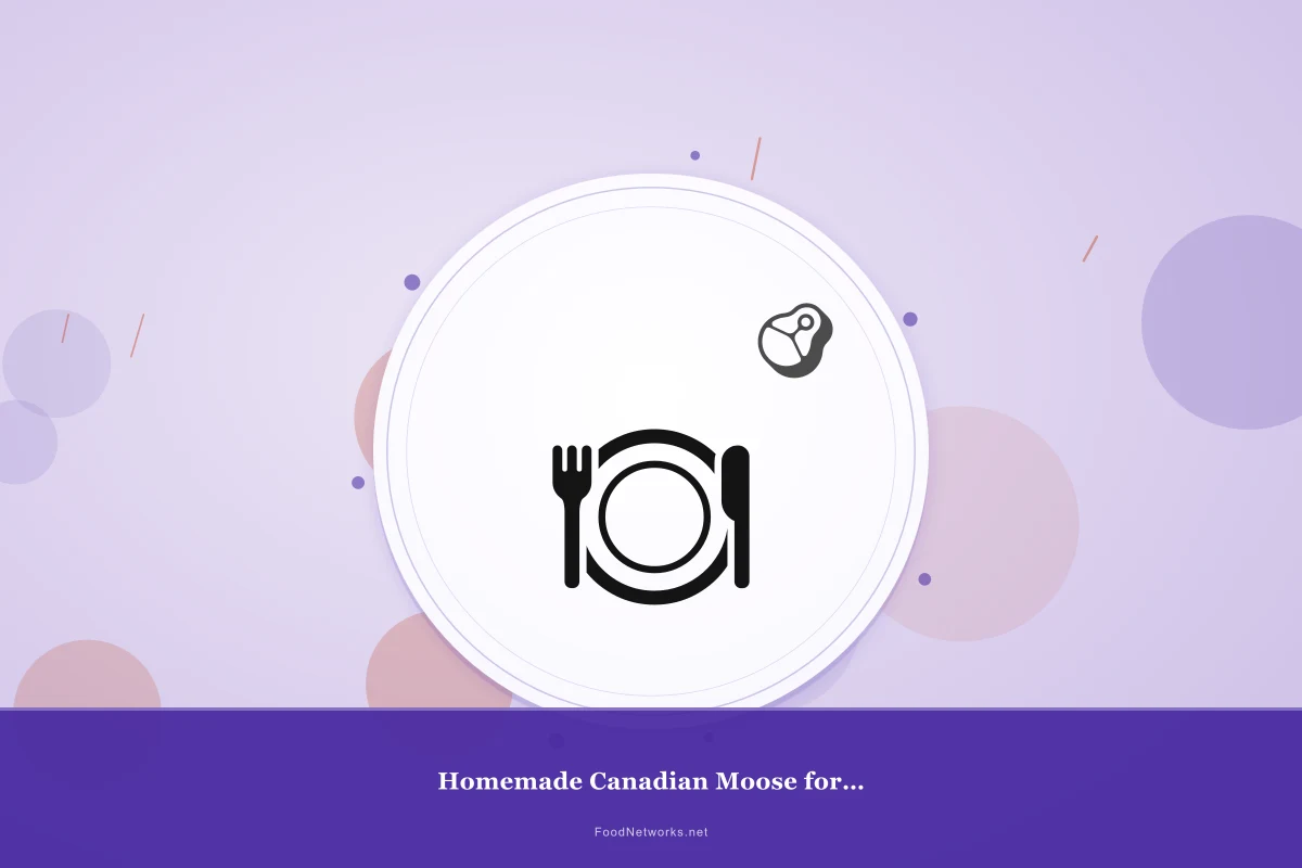 Why This Homemade Canadian Moose for Meal Prep Recipe Works