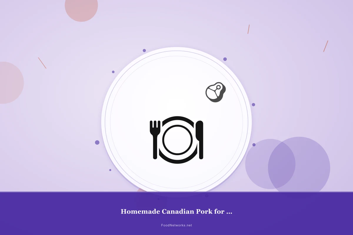 Why This Homemade Canadian Pork for Dinner Recipe Works