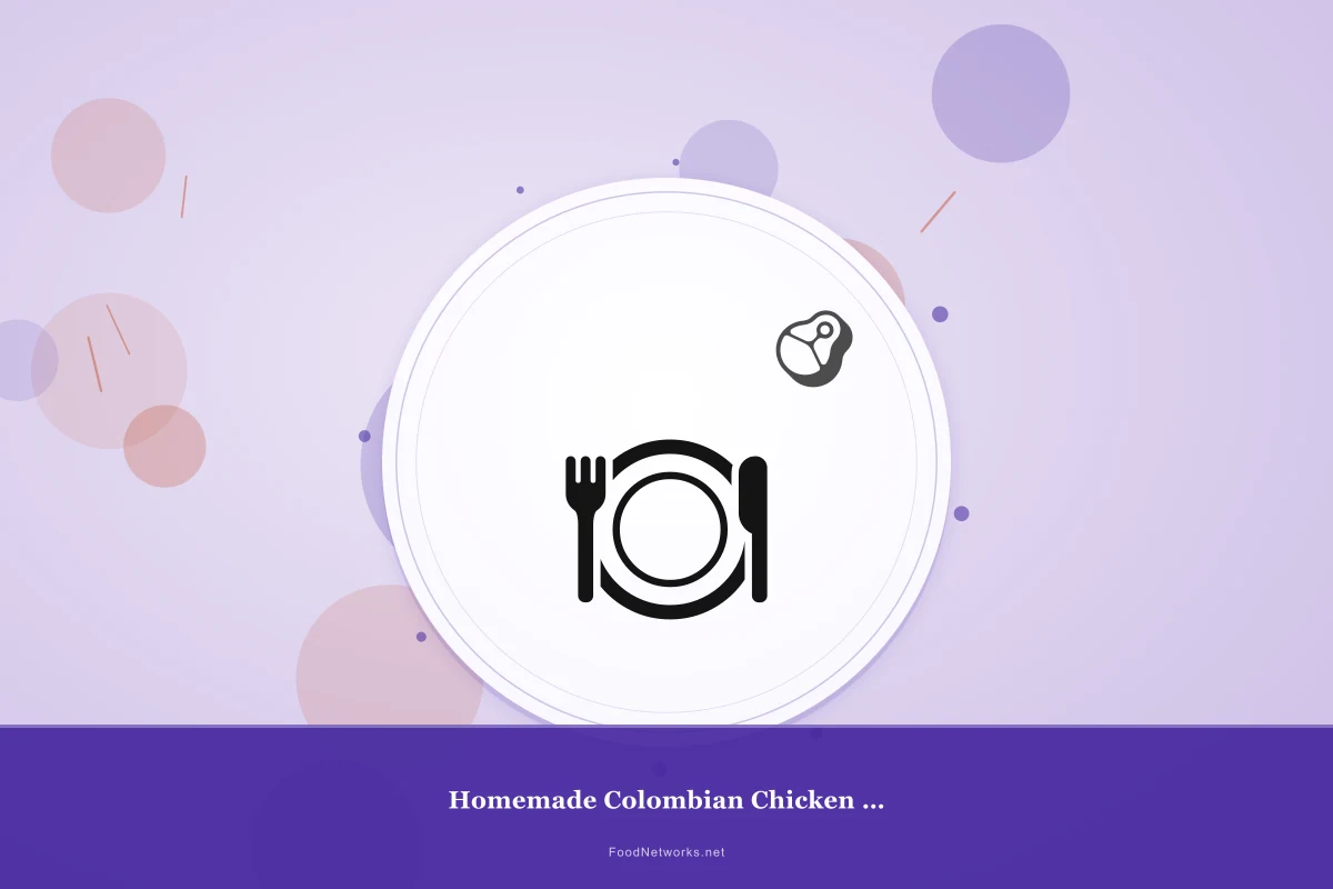 Why This Homemade Colombian Chicken for Lunch Recipe Works