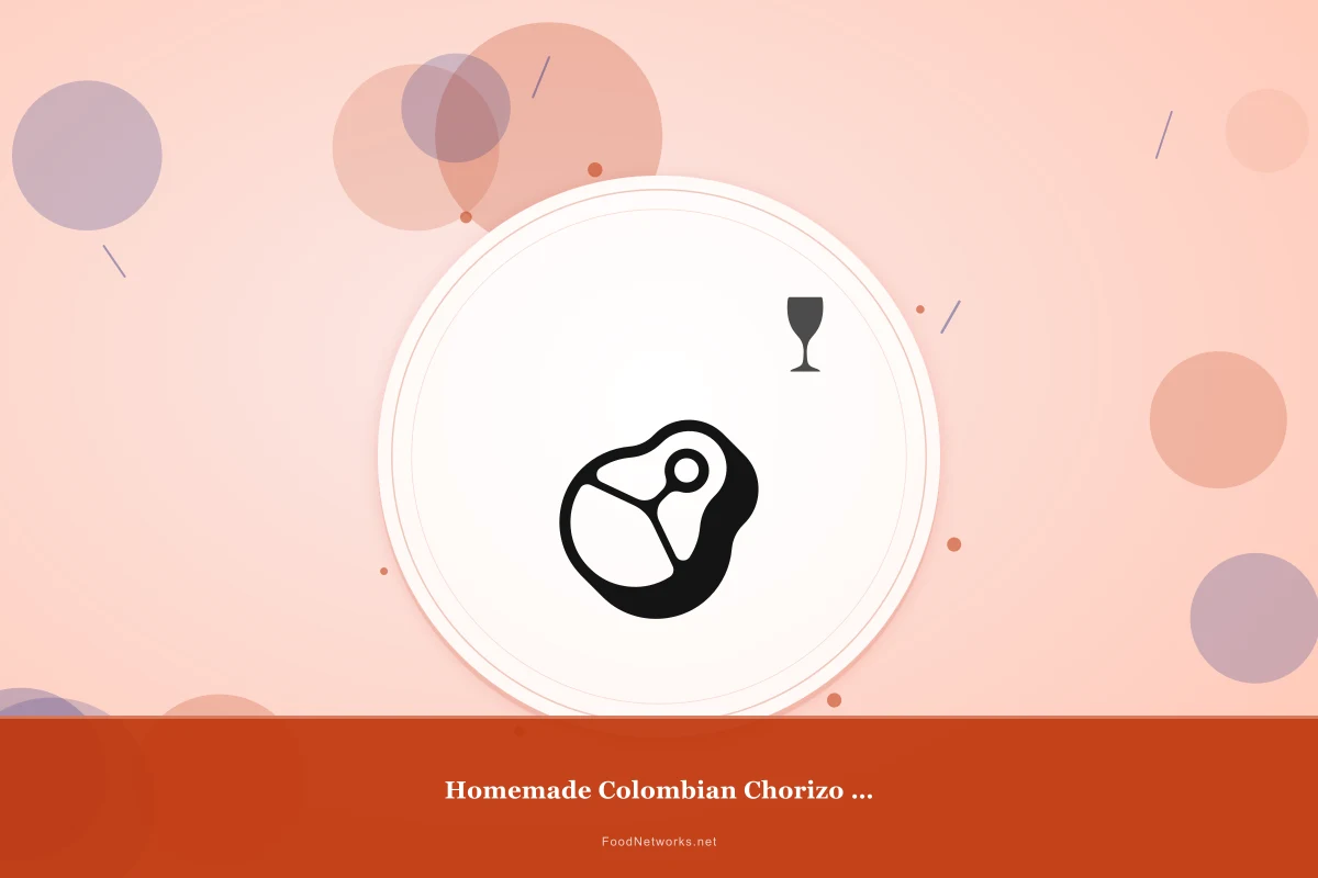 Why This Homemade Colombian Chorizo for Dinner Recipe Works