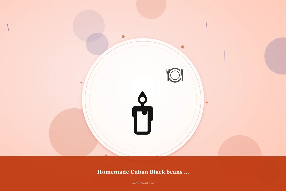 Why This Homemade Cuban Black beans for Dinner Recipe Works