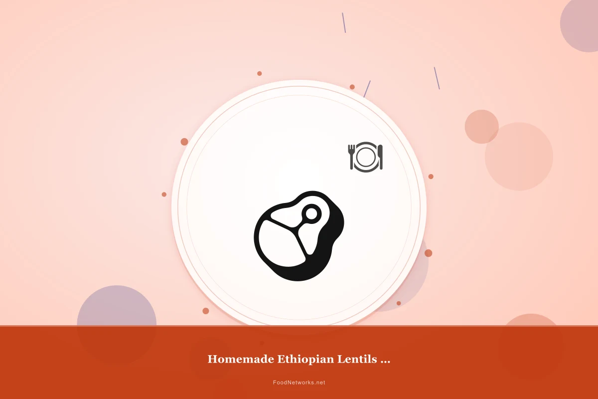 Why This Homemade Ethiopian Lentils for Lunch Recipe Works