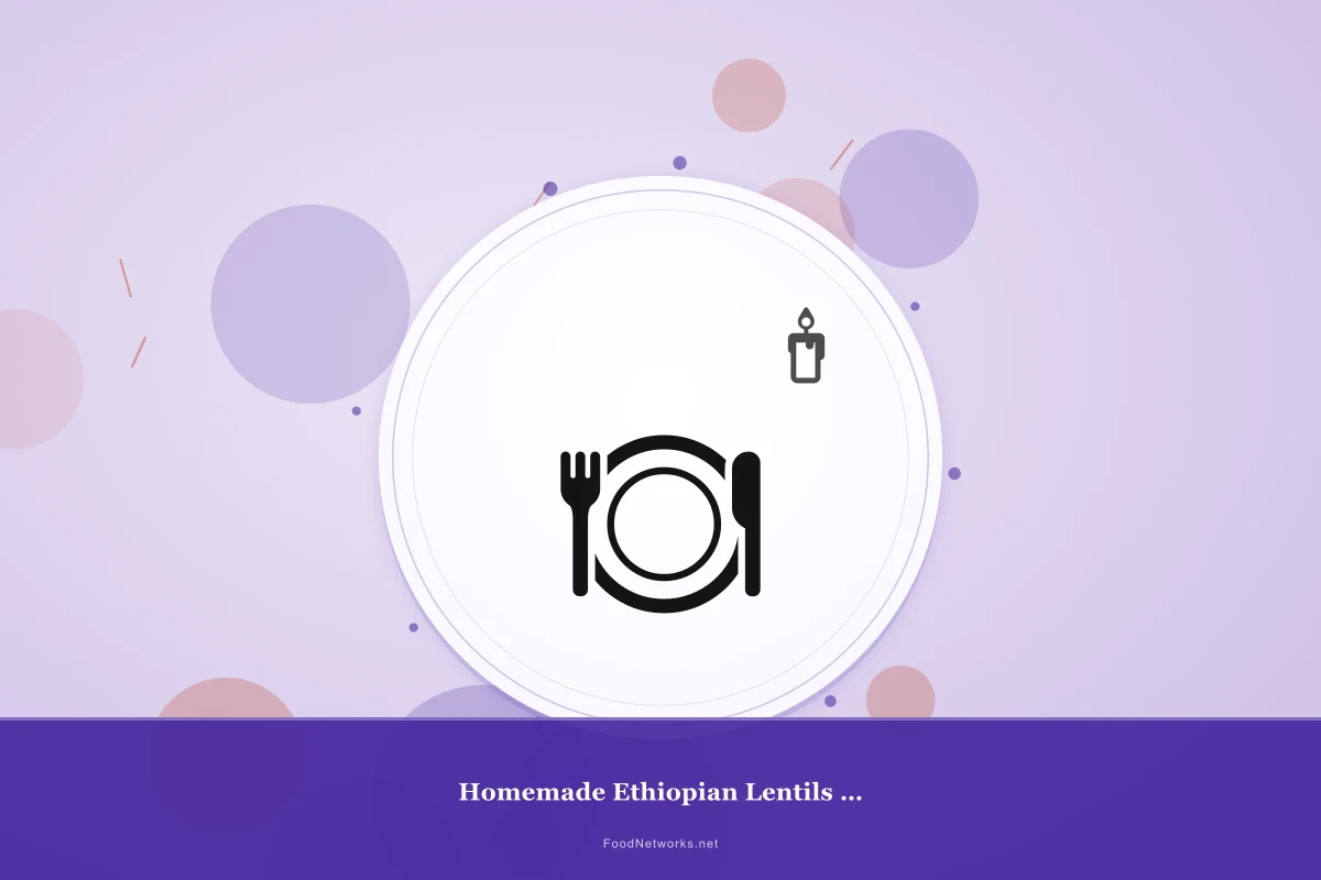 Why This Homemade Ethiopian Lentils for Meal Prep Recipe Works