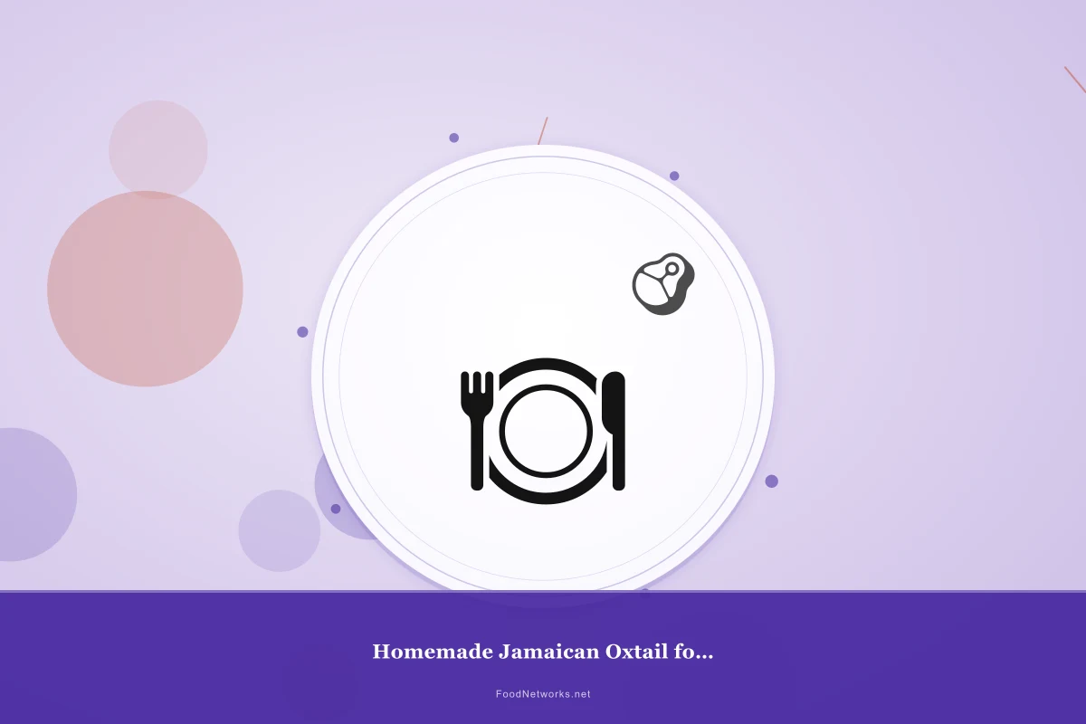 Why This Homemade Jamaican Oxtail for a Party Recipe Works