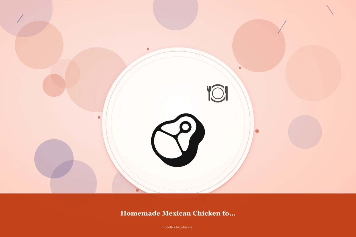 Why This Homemade Mexican Chicken for Lunch Recipe Works