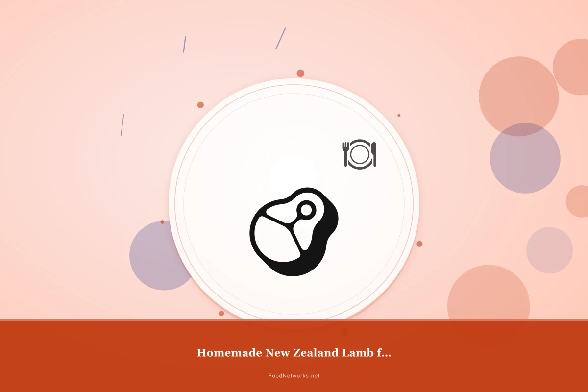 Why This Homemade New Zealand Lamb for Dinner Recipe Works
