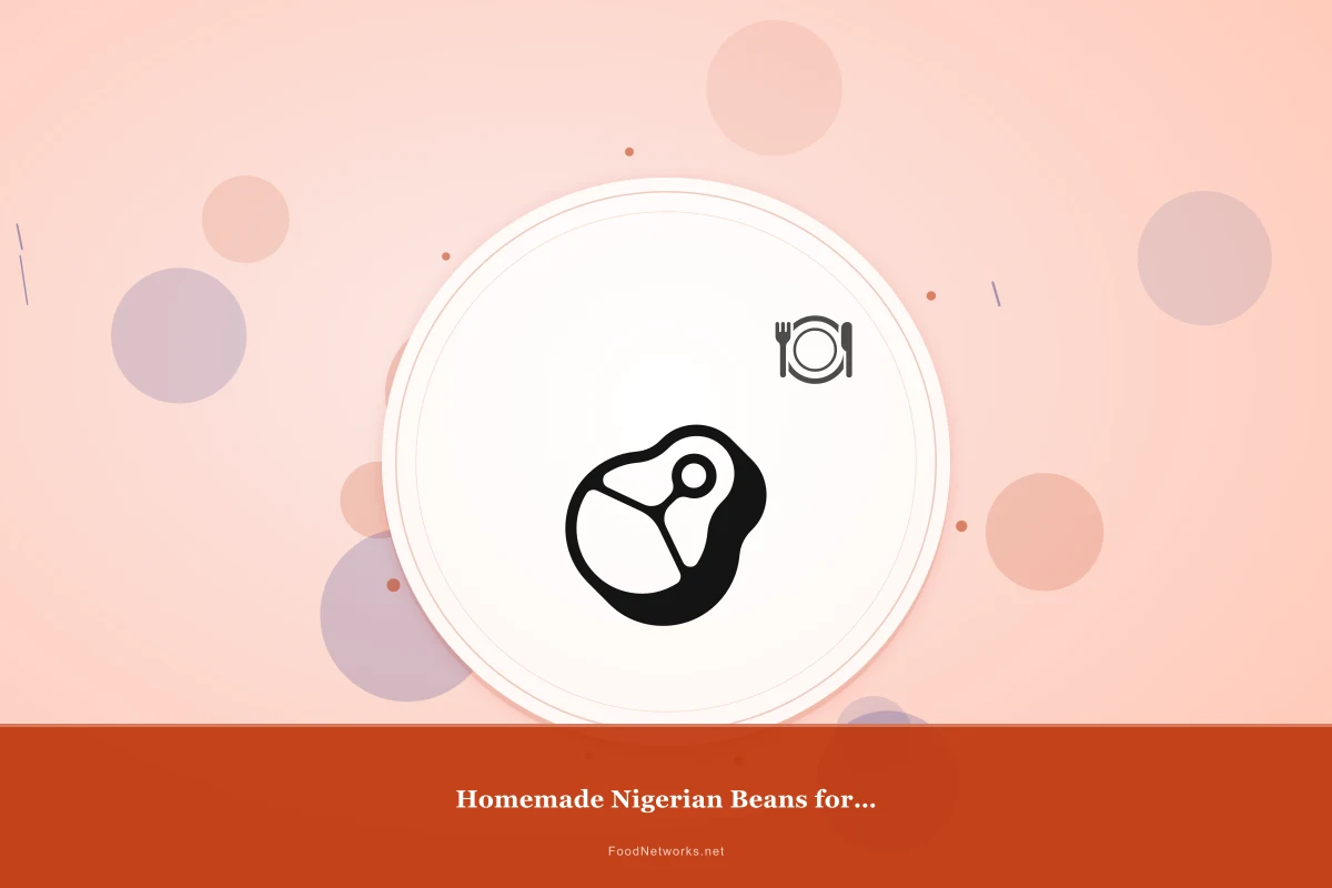 Why This Homemade Nigerian Beans for a Party Recipe Works