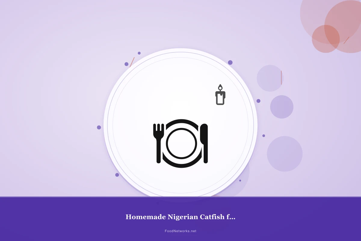 Why This Homemade Nigerian Catfish for Lunch Recipe Works