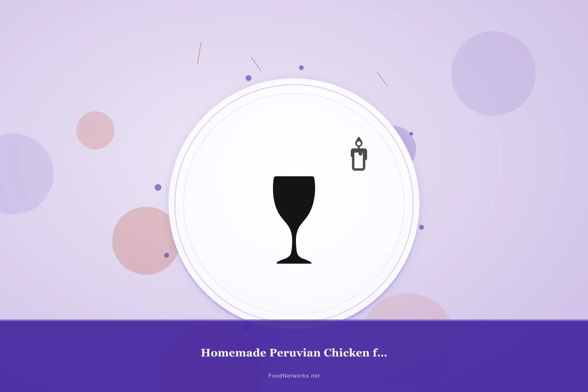 Why This Homemade Peruvian Chicken for a Party Recipe Works