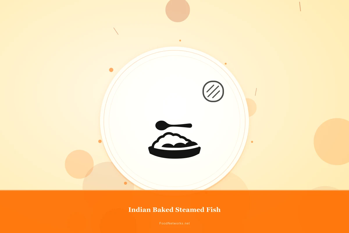 Why This Indian Baked Steamed Fish Recipe Works
