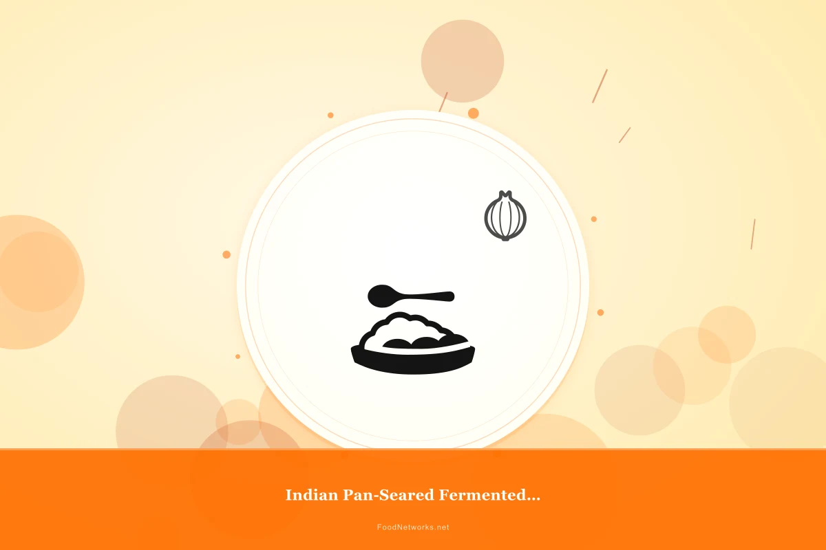 Why This Indian Pan-Seared Fermented Dish Recipe Works