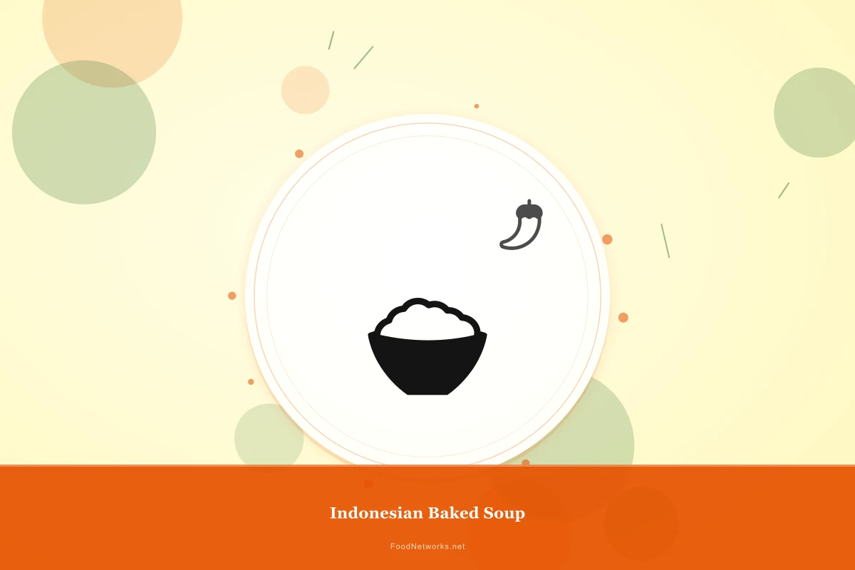 Why This Indonesian Baked Soup Recipe Works