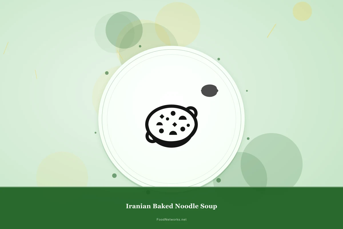 Why This Iranian Baked Noodle Soup Recipe Works