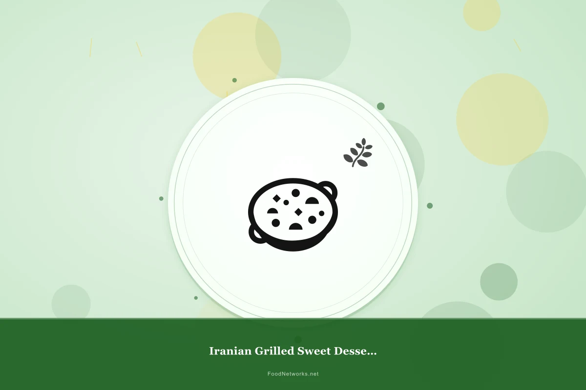 Why This Iranian Grilled Sweet Dessert Recipe Works