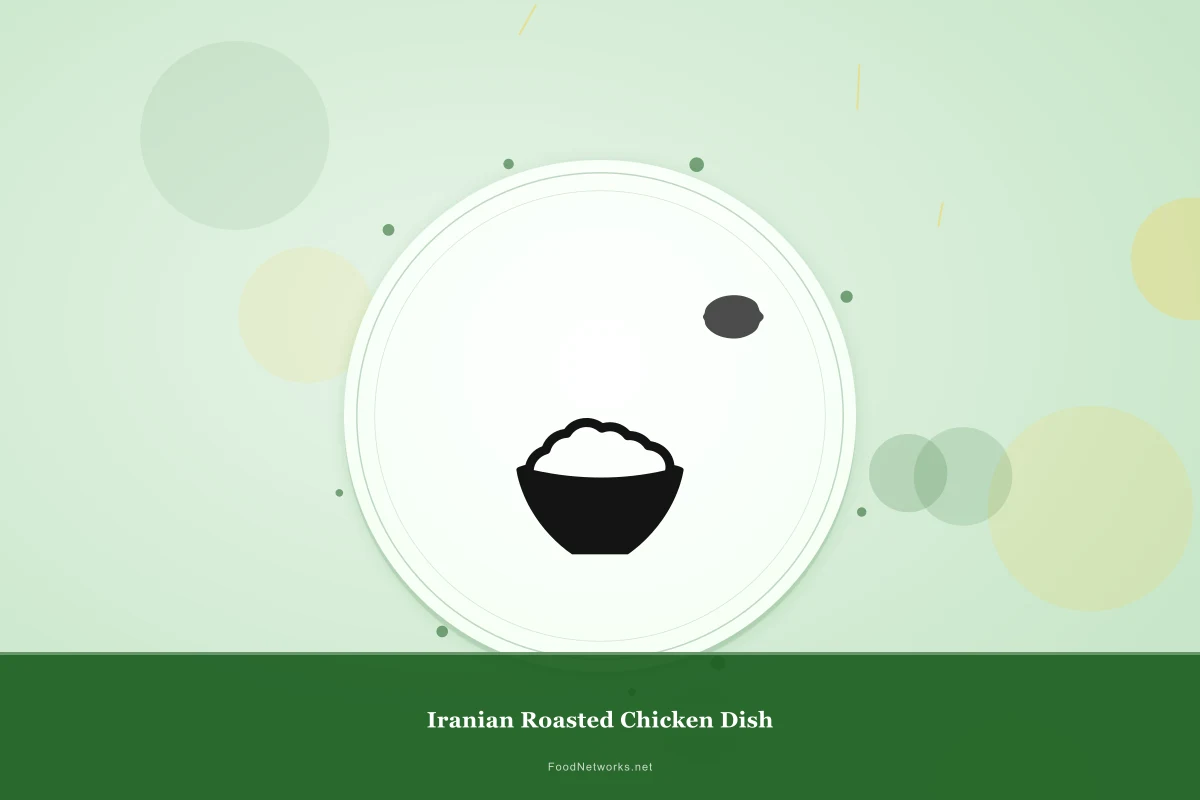 Why This Iranian Roasted Chicken Dish Recipe Works
