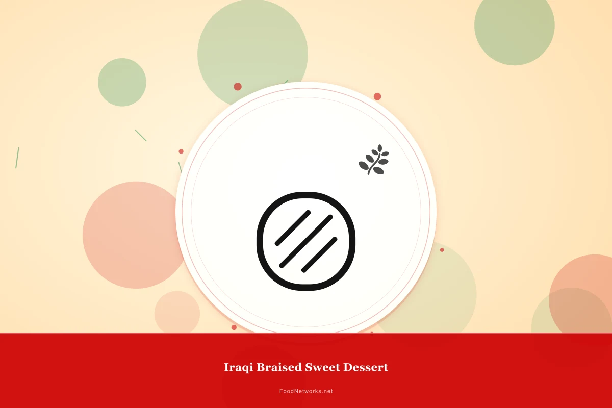 Why This Iraqi Braised Sweet Dessert Recipe Works