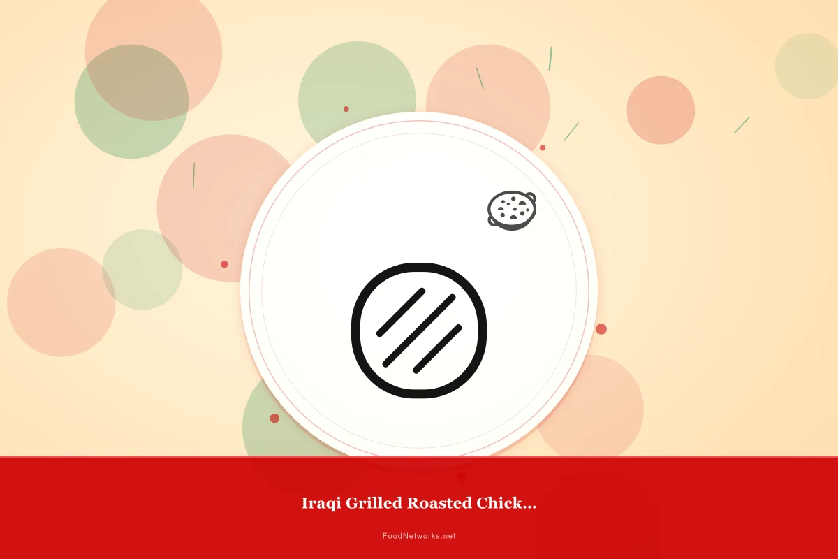 Why This Iraqi Grilled Roasted Chicken Recipe Works