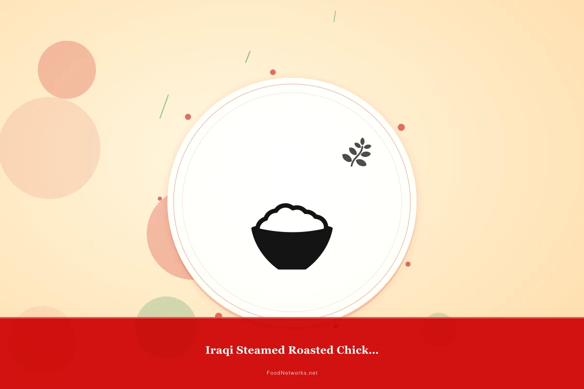 Why This Iraqi Steamed Roasted Chicken Recipe Works