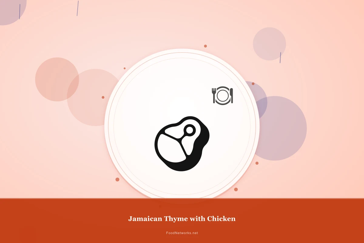 Why This Jamaican Thyme with Chicken Recipe Works