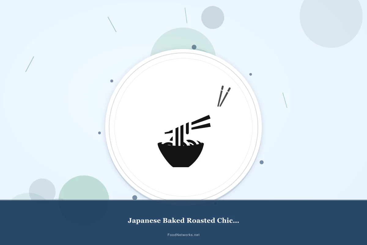 Why This Japanese Baked Roasted Chicken Recipe Works