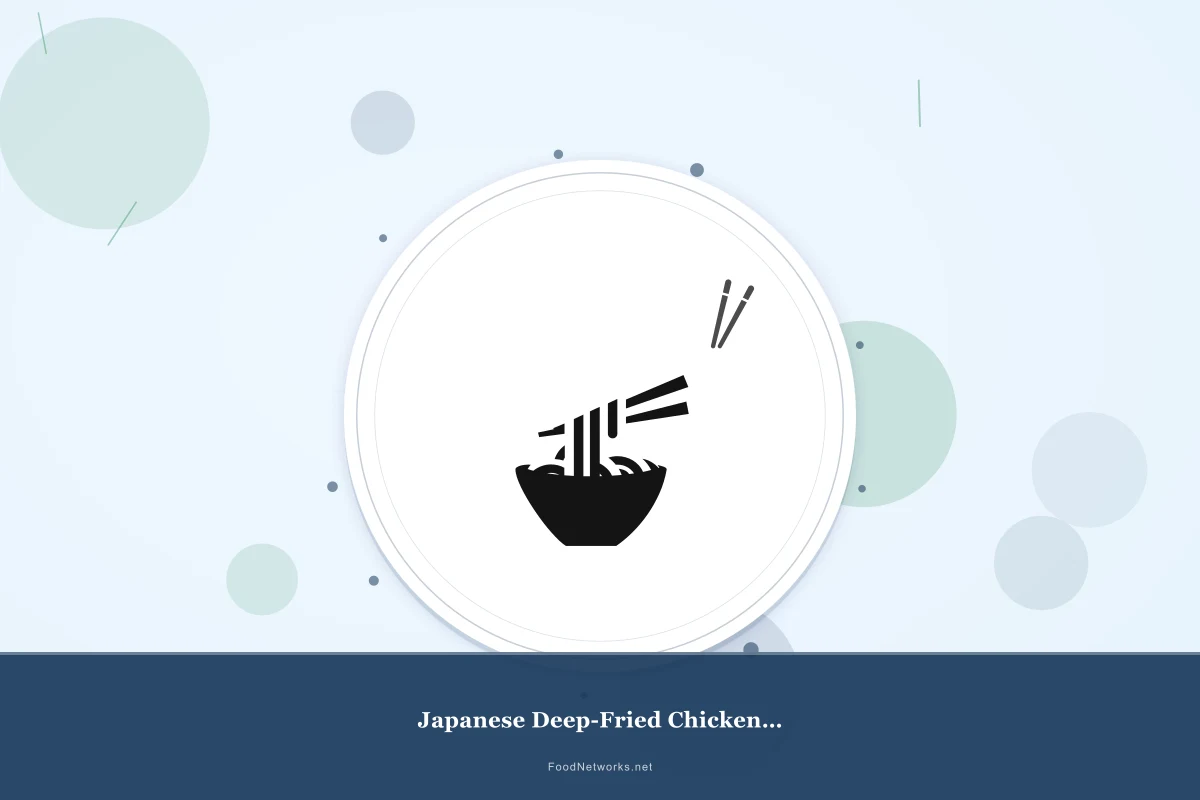 Why This Japanese Deep-Fried Chicken Dish Recipe Works